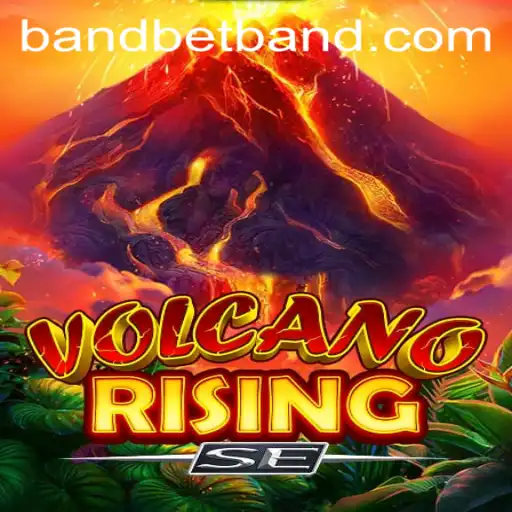 Exploring VolcanoRisingSE: The Gaming Landscape Refresher with Bandbet